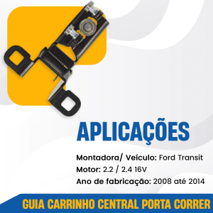 GUIA CARRINHO CENTRAL PORTA CORRER FORD TRANSIT 2008 A 2014