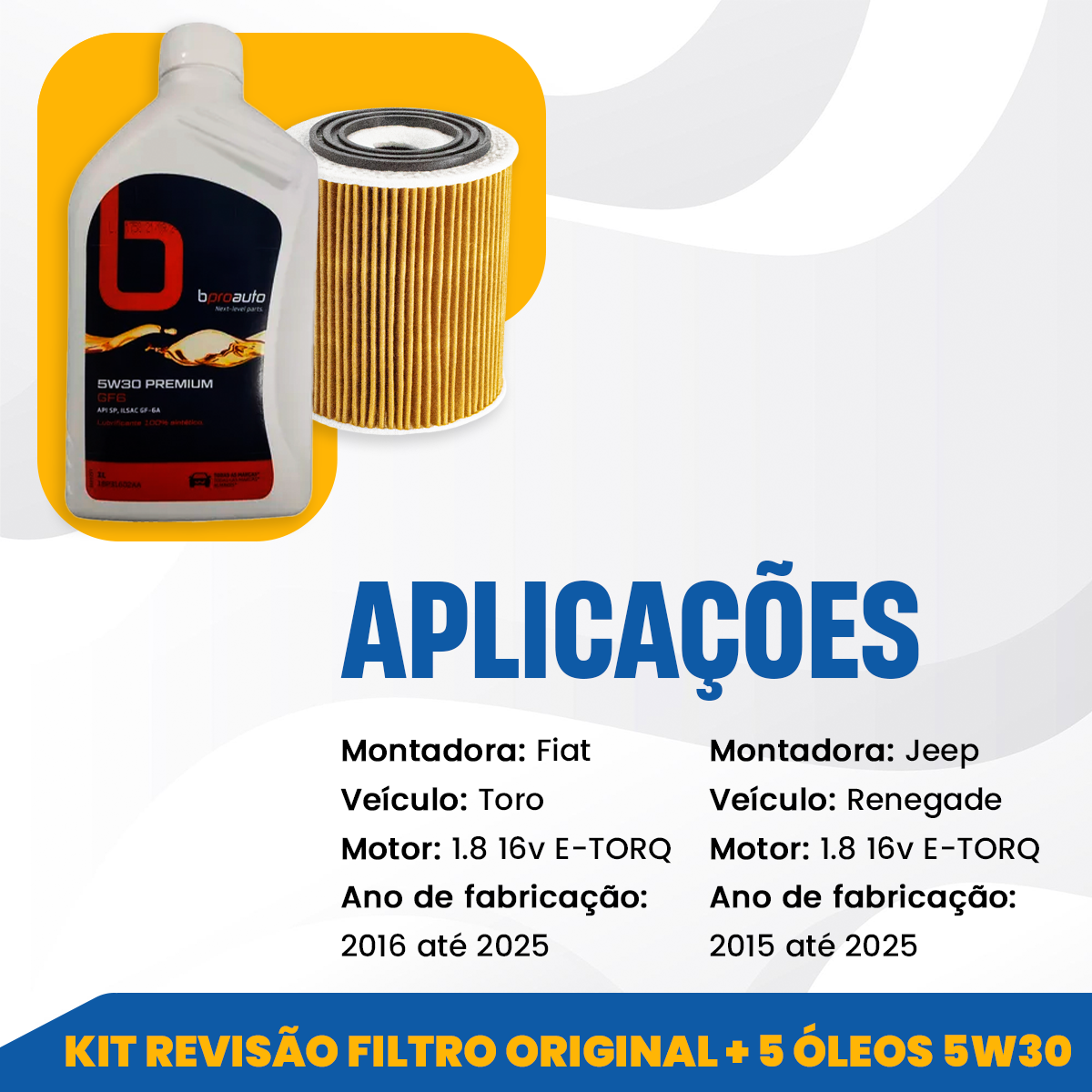 KIT REVISÃO FILTRO ORIGINAL + 5 ÓLEOS 5W30 TORO RENEGADE 1.8 - Imagem 2